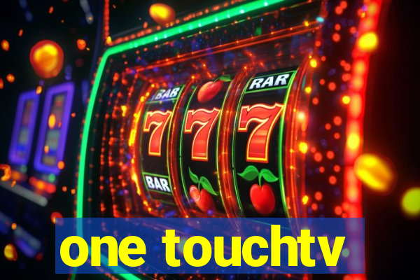 one touchtv